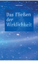 Das Fließen der Wirklichkeit 3758310229 Book Cover