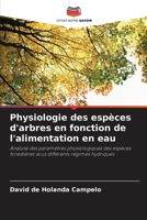 Physiologie des espèces d'arbres en fonction de l'alimentation en eau (French Edition) 6208292484 Book Cover