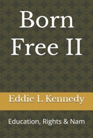 Born Free II: Education, Rights & Nam B0GD6GJ6H3 Book Cover