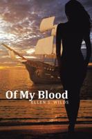 Of My Blood 1504961692 Book Cover
