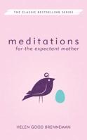 Meditations for the Expectant Mother (Meditations (Herald)) 0836115678 Book Cover