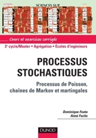 Processus stochastiques - Processus de Poisson, chaînes de Markov et Martingales: Processus de Poisson, chaînes de Markov et Martingales (French Edition) 2100488503 Book Cover