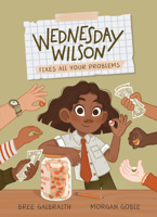 Wednesday Wilson Fixes All Your Problems 1525303287 Book Cover