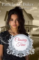 Chasing Time (New Hope) 1965352936 Book Cover