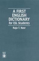 A First English Dictionary : for ESL students 0819197319 Book Cover