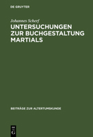 Untersuchungen Zur Buchgestaltung Martials 3598776918 Book Cover