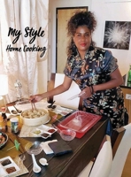 My Style Home Cooking 1087984521 Book Cover