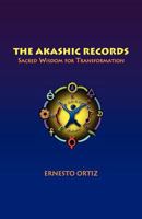 The Akashic Records: Sacred Wisdom for Transformation 1452538972 Book Cover