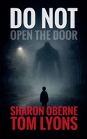 Do Not Open the Door B0GZKG7R86 Book Cover