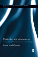 Modernism and Latin America: Transnational Networks of Literary Exchange 0367884860 Book Cover