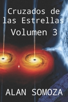 Cruzados de las Estrellas: Volumen 3 (Cruzados de las Estrellas - Volúmenes) (Spanish Edition) 8415981708 Book Cover