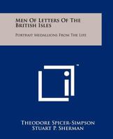 Men of Letters of the British Isles: Portrait Medallions from the Life 125813361X Book Cover