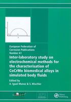 Inter-Laboratory Study on Electrochemical Methods for the Characterization of Cocrmo Biomedical Alloys in Simulated Body Fluids 1907625003 Book Cover