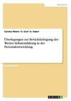 Überlegungen zur Berücksichtigung des Wertes Selbstentfaltung in der Personalentwicklung 3640871553 Book Cover