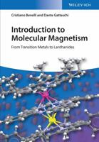 Introduction to Molecular Magnetism: From Transition Metals to Lanthanides 3527335404 Book Cover