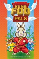 Kung Foo Pals: Un Gioco di Ruolo per i più piccoli (Italian Edition) B0H9SS1CJQ Book Cover