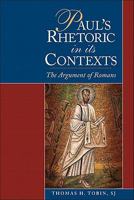 Paul's Rhetoric in Its Contexts: The Argument of Romans 0801047870 Book Cover