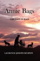 Annie Bags: The Lady in Rags 099230461X Book Cover