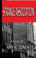 Strange Association 1478103108 Book Cover