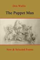 The Puppet Man: New & Selected Poems 0692264744 Book Cover