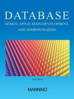 Database Design, Application Development, and Administration 0072942207 Book Cover