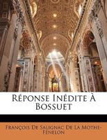 Réponse Inédite À Bossuet 1147909628 Book Cover