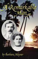 A Remarkable Man 1412099765 Book Cover