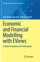 Economic and Financial Modelling with EViews: A Guide for Students and Professionals 3030065626 Book Cover