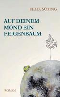 Auf deinem Mond ein Feigenbaum 3748159684 Book Cover