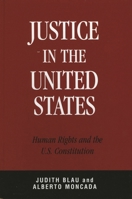 Justice in the United States: Human Rights and the Constitution 0742545601 Book Cover