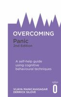 Overcoming Panic, 2nd Edition: A self-help guide using cognitive behavioural techniques 1472135822 Book Cover