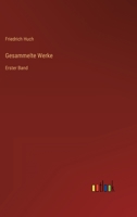 Gesammelte Werke, Erster Band 3368421425 Book Cover