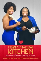 From Mama's Kitchen Stories of Faith Family & Food 0359176305 Book Cover