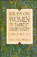 Essays on Women in Earliest Christianity, Vol II. 1556355416 Book Cover