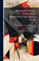 Nyyavrttikam. Edited by Vindhyeçvar Prasd Dube (Sanskrit Edition) B0FJVNY9HD Book Cover