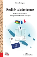 Réalités calédoniennes: La Nouvelle-Calédonie disséquée en 100 coups de scalpel (Portes Océanes) (French Edition) 2343243042 Book Cover