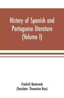 History Of Spanish And Portuguese Literature V1 935370135X Book Cover