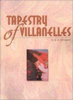 Tapestry of Villanelles 0759635455 Book Cover