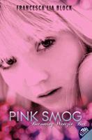 Pink Smog: Becoming Weetzie Bat 0061565989 Book Cover