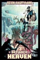 In Defiance of Heaven 1964658055 Book Cover