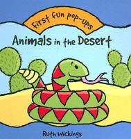 Animals in the Desert (First Fun Pop-Ups S.) (First Fun Pop-ups) 1845600215 Book Cover