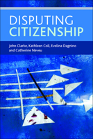 Disputing Citizenship 1447312538 Book Cover