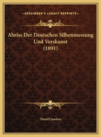 Abriss Der Deutschen Silbenmessung Und Verskunst (1891) 116805866X Book Cover