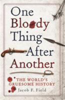 One Bloody Thing After Another 1782435123 Book Cover