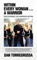Within Every Woman ... A Warrior: Discovering the Warrior Within B0FK8W4Q7F Book Cover