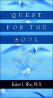 Quest for the Soul: Our Search for Deeper Meaning 0785275541 Book Cover