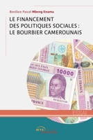 Le Financement des politiques sociales: le bourbier camerounais (French Edition) 2355237727 Book Cover