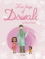 Five days of Diwali B09HQ576V6 Book Cover