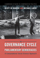 The Governance Cycle in Parliamentary Democracies: A Computational Social Science Approach 1009315471 Book Cover
