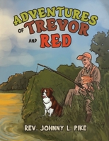 Adventures of Trevor and Red 1966972644 Book Cover